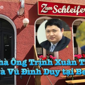 Căn nhà Trịnh Xuân Thanh và Vũ Đình Duy đã sống tại Berlin khi bị TBT Nguyễn Phú Trọng truy sát